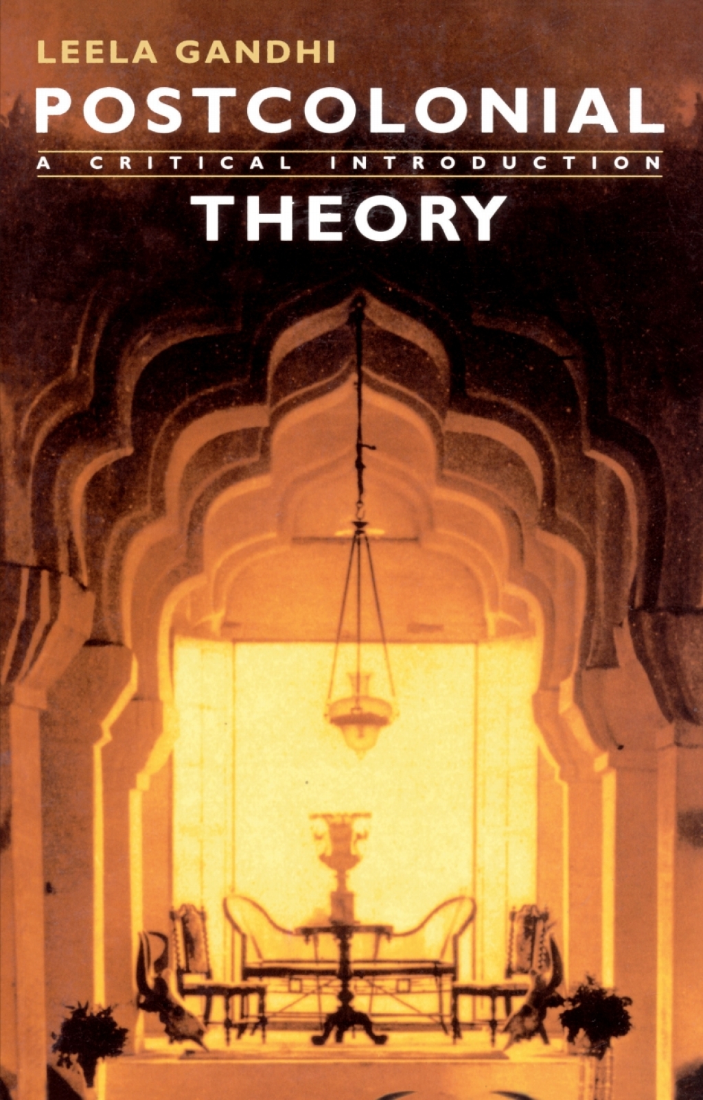Postcolonial Theory: A Critical Introduction