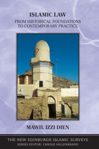 Cover image: Islamic Law: From Historical Foundations to Contemporary Practice 9780748614592