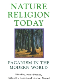 صورة الغلاف: Nature Religion Today: Paganism in the Modern World 9780748610570