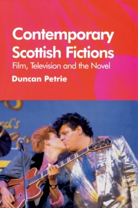 Cover image: Contemporary Scottish Fictions - Film, Television and the Novel 9780748617890