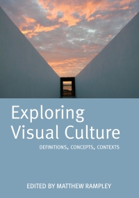 Imagen de portada: Exploring Visual Culture: Definitions, Concepts, Contexts 9780748618453