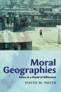 Cover image: Moral Geographies: Ethics in a World of Difference 9780748612796