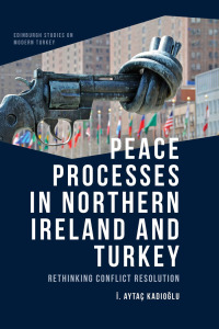 Imagen de portada: Peace Processes in Northern Ireland and Turkey 9781474479325