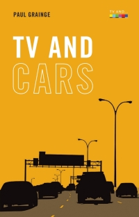 Cover image: TV and Cars 1st edition 9781474480048
