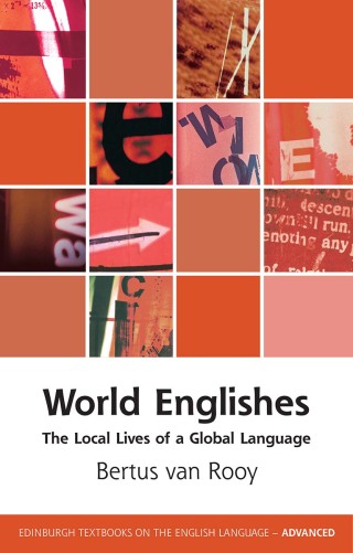 Cover image: World Englishes: The Local Lives of a Global Language 1st edition 9781474486293 