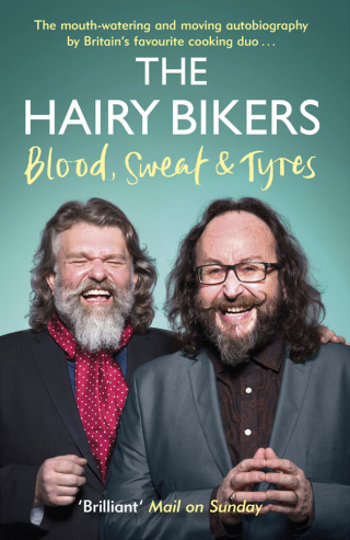 Cover image: The Hairy Bikers Blood, Sweat and Tyres 9781474600514