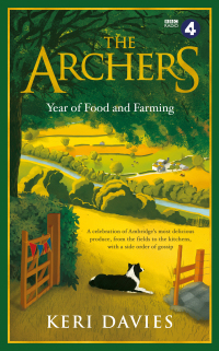 Cover image: The Archers Year Of Food and Farming 9781474607681