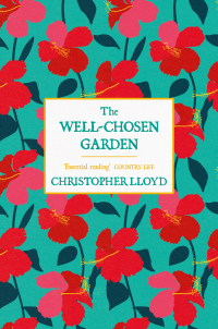 Cover image: The Well-Chosen Garden 9781474619875