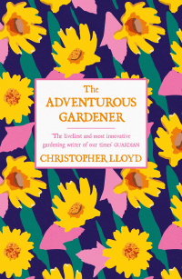 Cover image: The Adventurous Gardener 9781474619899