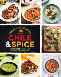 Imagen de portada: The Ultimate Book of Chile & Spice 9781474838092