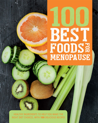 Cover image: 100 Best Foods for Menopause 9781474811736
