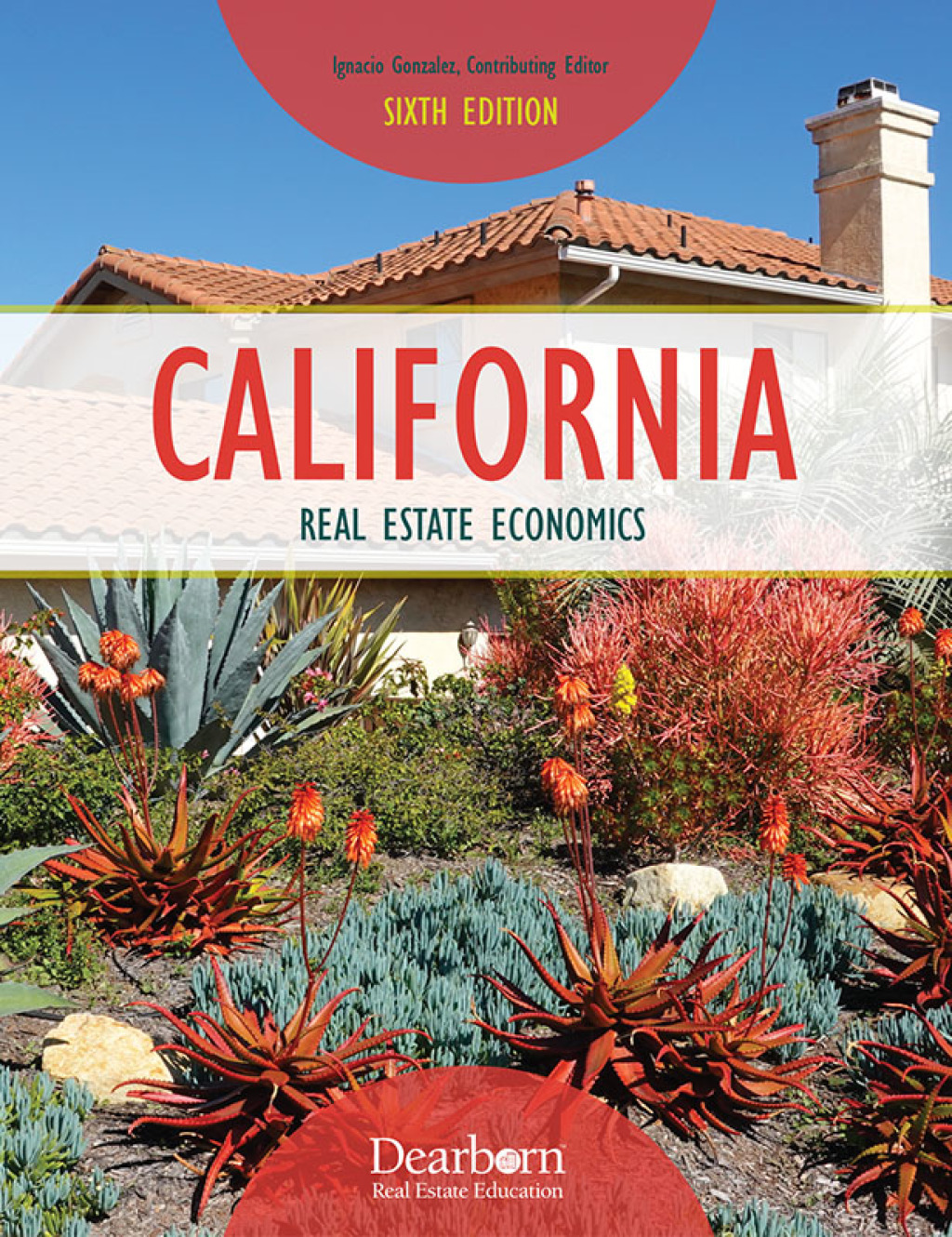 California Real Estate Economics 6th Edition