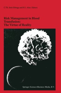 صورة الغلاف: Risk Management in Blood Transfusion: The Virtue of Reality 1st edition 9780792360544