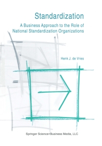 Cover image: Standardization: A Business Approach to the Role of National Standardization Organizations 9780792386384