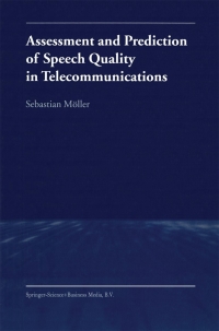 صورة الغلاف: Assessment and Prediction of Speech Quality in Telecommunications 9780792378945