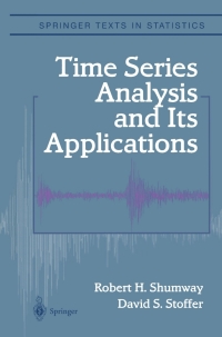 صورة الغلاف: Time Series Analysis and Its Applications 1st edition 9781475732634