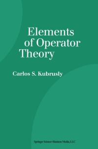 Titelbild: Elements of Operator Theory 9780817641740