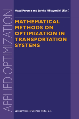 Imagen de portada: Mathematical Methods on Optimization in Transportation Systems 1st edition 9780792367741
