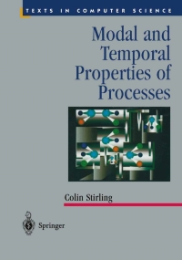 Cover image: Modal and Temporal Properties of Processes 9780387987170
