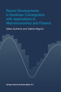 Cover image: Recent Developments in Nonlinear Cointegration with Applications to Macroeconomics and Finance 9781402070297