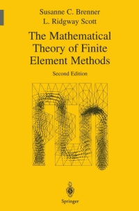 表紙画像: The Mathematical Theory of Finite Element Methods 2nd edition 9780387954516