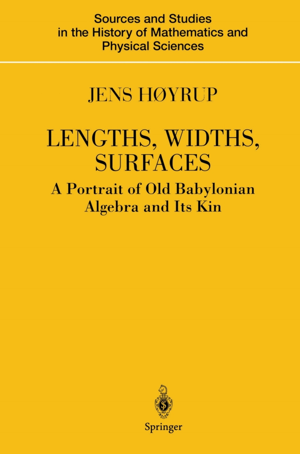 Lengths, Widths, Surfaces A Portrait of Old Babylonian Algebra and Its Kin