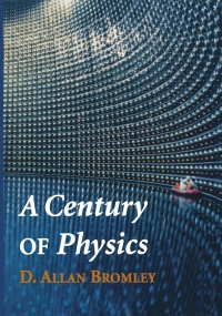 Imagen de portada: A Century of Physics 9780387952475