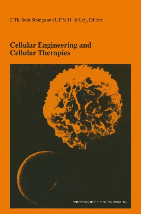 Cellular Engineering and Cellular Therapies: Proceedings of the Twenty-Seventh International Symposium on Blood Transfusion, Groningen, Organized by the Sanquin Division Blood Bank North-East, Groningen, 1st Edition - FULL INSTANT DOWNLOAD | PDF DOCX EPUB