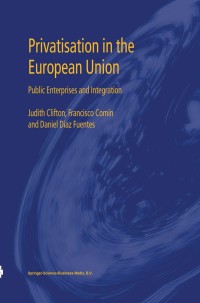 Imagen de portada: Privatisation in the European Union 9781441953629