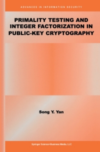 صورة الغلاف: Primality Testing and Integer Factorization in Public-Key Cryptography 9781402076497