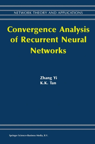 Cover image: Convergence Analysis of Recurrent Neural Networks 9781475738216