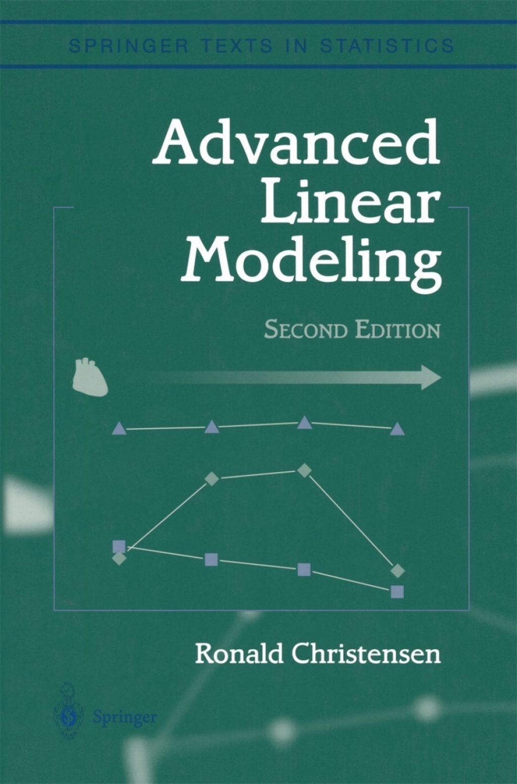 Advanced Linear Modeling Multivariate, Time Series, and Spatial Data; Nonparametric Regression and Response Surface Maximization 2nd Edition