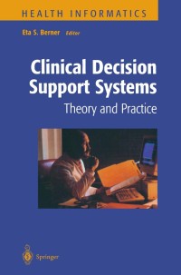 Imagen de portada: Clinical Decision Support Systems 1st edition 9780387985756