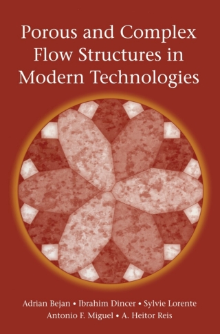 Titelbild: Porous and Complex Flow Structures in Modern Technologies 9780387202259
