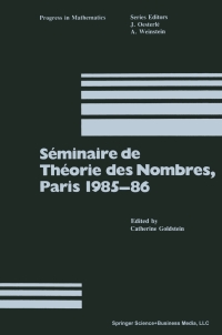 Imagen de portada: Séminaire de Théorie des Nombres, Paris 1985–86 1st edition 9780817633691