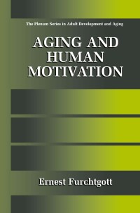Cover image: Aging and Human Motivation 9780306460746