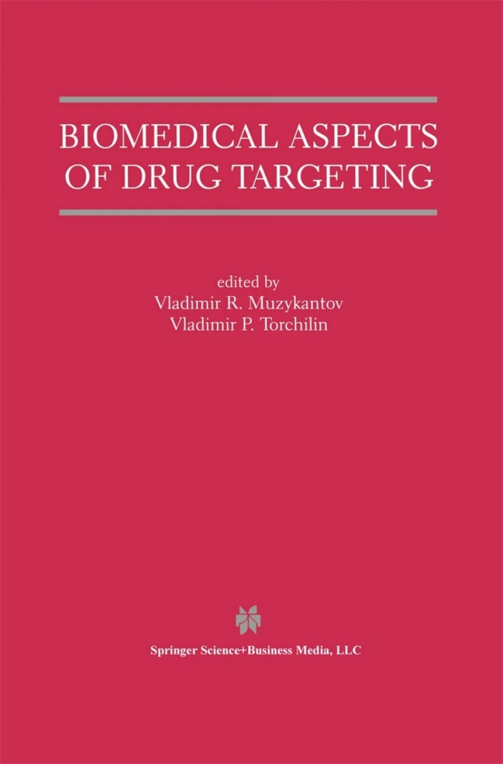 Biomedical Aspects of Drug Targeting 1st Edition