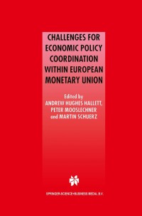 Imagen de portada: Challenges for Economic Policy Coordination within European Monetary Union 1st edition 9780792373278