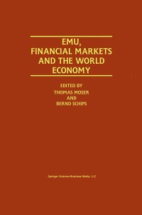 Cover image: EMU, Financial Markets and the World Economy 1st edition 9780792379928