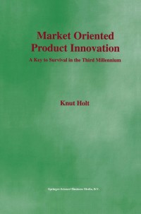 Cover image: Market Oriented Product Innovation 9781402071386