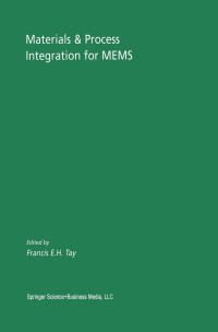 Cover image: Materials & Process Integration for MEMS 1st edition 9781441953032