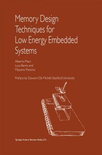 Cover image: Memory Design Techniques for Low Energy Embedded Systems 9781441949530