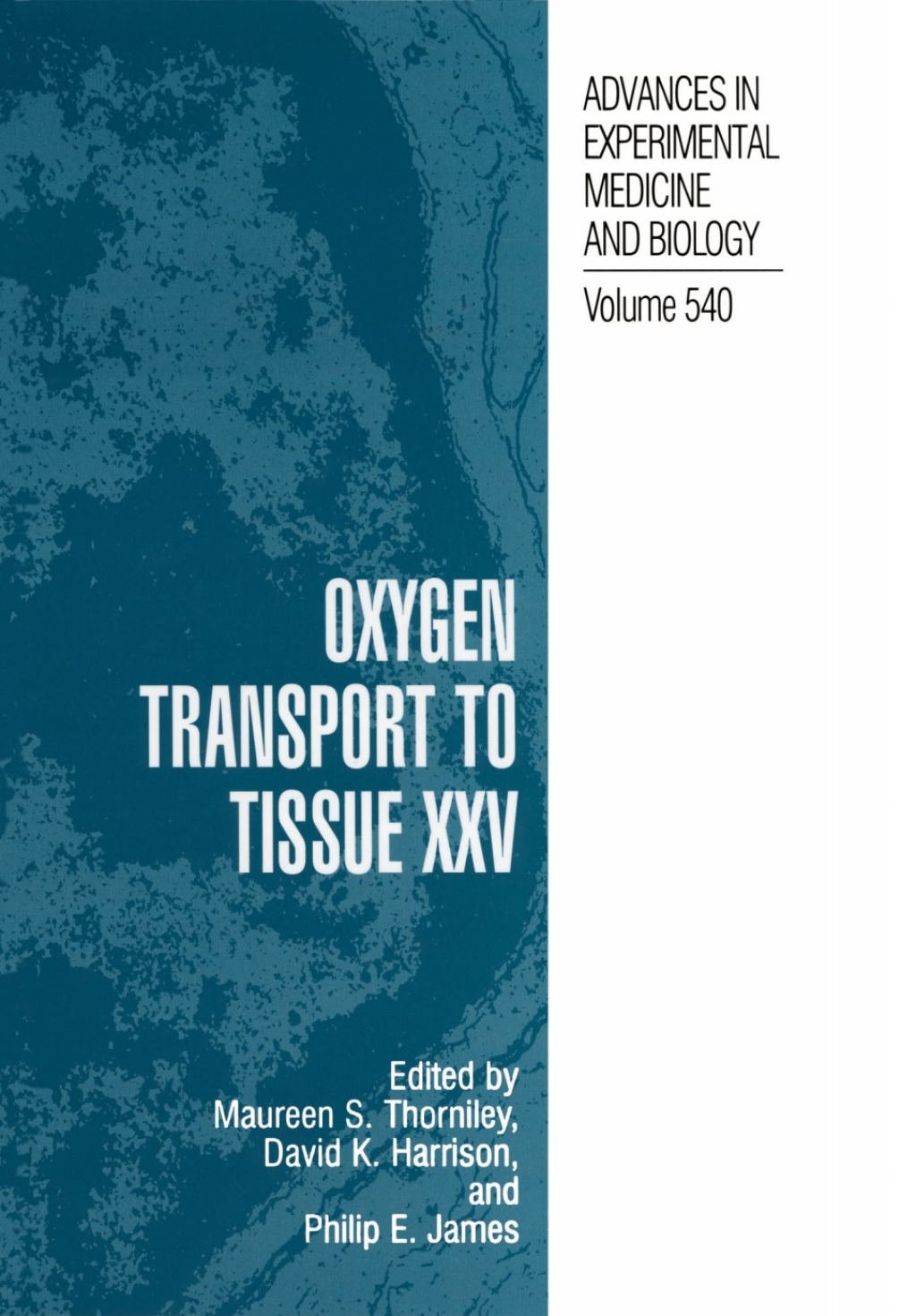 Oxygen Transport to Tissue XXV 1st Edition