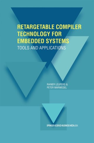 Imagen de portada: Retargetable Compiler Technology for Embedded Systems 9780792375784