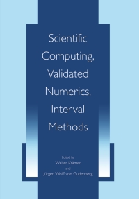 Cover image: Scientific Computing, Validated Numerics, Interval Methods 1st edition 9780306467066