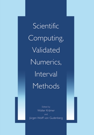 Titelbild: Scientific Computing, Validated Numerics, Interval Methods 1st edition 9780306467066