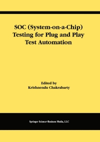 Cover image: SOC (System-on-a-Chip) Testing for Plug and Play Test Automation 9781441953070