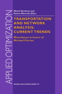 表紙画像: Transportation and Network Analysis: Current Trends 1st edition 9781402004889