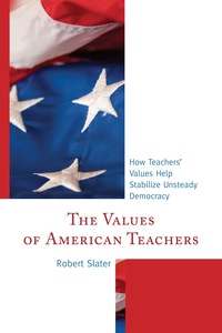 Imagen de portada: The Values of American Teachers 9781475800067