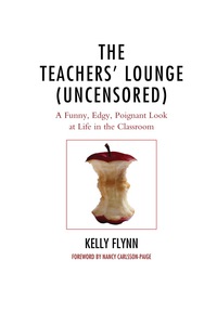 Immagine di copertina: The Teachers' Lounge (Uncensored) 9781475800326